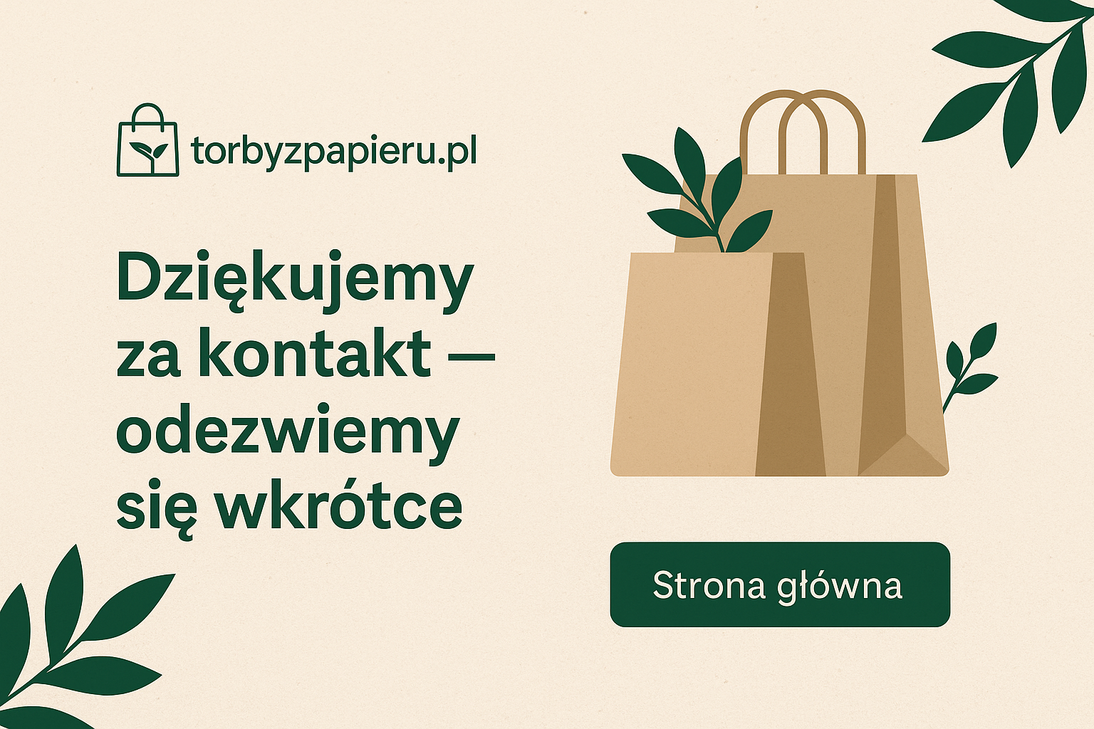 Dziękujemy za kontakt — odezwiemy się wkrótce